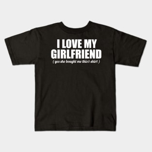 I love My Girlfriend Kids T-Shirt